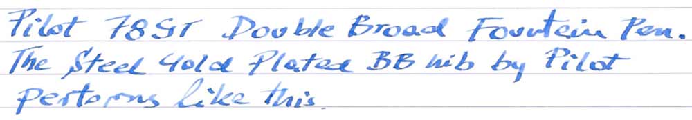 Pilot 78 GT Teal Double Broad Fountain Pen (pre-2010) - writing sample